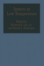 Insects at Low Temperatures - Richard Lee