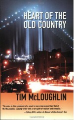 Heart of the Old Country - Tim McLoughlin