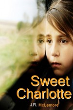 Sweet Charlotte - J.R. McLemore