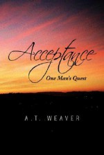 Acceptance - A.T. Weaver