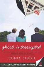 Ghost, Interrupted - Sonia Singh