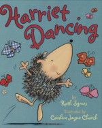 Harriet Dancing - Ruth Symes, Caroline Jayne Church