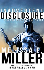 Inadvertent Disclosure - Melissa F. Miller