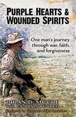 Purple Hearts & Wounded Spirits - Brian Moore, Mike Huckabee