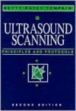 Ultrasound Scanning: Principles and Protocols - Betty Bates Tempkin