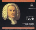 Life & Works of Bach - Jeremy Siepmann