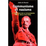 Communisme Et Nazisme: 25 Reflexions Sur Le Totalitarisme Au Xxe Siecle, 1917-1989 - Alain de Benoist