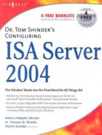 Dr. Tom Shinder's Configuring ISA Server - Debra Littlejohn Shinder