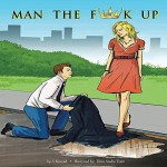 Man The F*** Up - S Kincaid