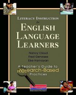 Literacy Instruction for English Language Learners: A Teacher's Guide to Research-Based Practices - Nancy Cloud, Fred Genesee, Else Hamayan