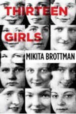 Thirteen Girls - Mikita Brottman