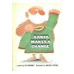 Santa Makes a Change - Sol Chaneles, Jerome Snyder