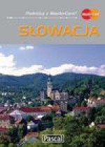 Słowacja. Przewodnik ilustrowany - Wiesława Rusin, Barbara Zygmańska, Jacek Bronowski