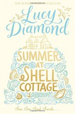 Summer at Shell Cottage - Lucy Diamond