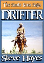 Drifter (The Santa Rosa Saga) - Steve Hayes