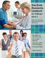 Das Erste Russische Lesebuch für Anfänger, Band 3 (Gestufte Russische Lesebücher) (German Edition) - Vadim Zubakhin