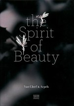 Van Cleef & Arpels: The Spirit Of Beauty - Francois Curiel, Patrick Gries, Catherine Deneuve, Van Cleef & Arpels