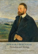 Bernard Berenson: Formation and Heritage - Joseph Connors, Louis A Waldman