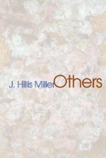 Others - J. Hillis Miller