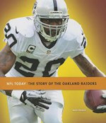 The Story of the Oakland Raiders - Nate Frisch