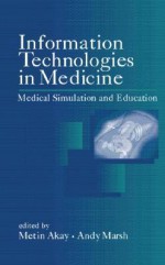 Information Technologies in Medicine, 2 Volume Set - Metin Akay