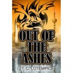 Out of the Ashes - T.C. Lotempio