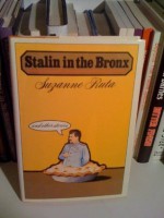 Stalin in the Bronx, and Other Stories - Suzanne Ruta