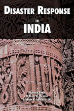 Disaster Response in India - Prakash Singh, Foreign Military Studies Office, U.S. Department of the Army