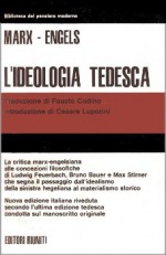 L'ideologia tedesca - Karl Marx, Friedrich Engels, Fausto Codino, Cesare Luporini