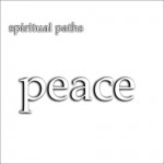 Spiritual Paths: Peace - Jay Vickers