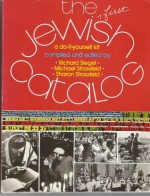 The First Jewish Catalog - Richard Siegel, Sharon Strassfeld