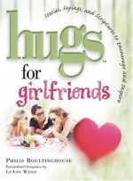 Hugs for Girlfriends - Philis Boultinghouse