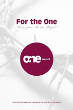 For the One: Voices from The One Project - Nathan Brown, Alex Bryan, Japhet De Oliveira