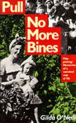 Pull No More Bines: Hop Picking: Memories of a Vanished Way of Life - Gilda O'Neill