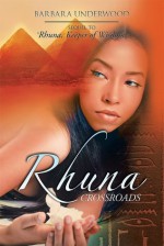 Rhuna: Crossroads (Rhuna Fantasy Books #2) - Barbara Underwood