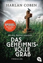 Mickey Bolitar ermittelt: Das geheimnisvolle Grab (German Edition) - Harlan Coben, Anja Galić