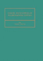 Concise Encyclopedia of Environmental Systems (Advances in Systems Control and Information Engineering) (Advances in Systems Control and Information Engineering) - Peter C. Young