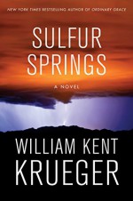 Sulfur Springs: A Novel (Cork O'Connor Mystery Series) - William Kent Krueger