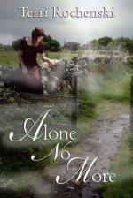 Alone No More - Terri Rochenski