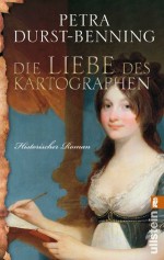 Die Liebe des Kartographen (German Edition) - Petra Durst-Benning