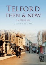 Telford Then & Now - David Trumper