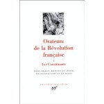 Orateurs de la Révolution Française: Les Constituants - d'Aiguillon, Cazalès, Ran Halévi, Clermont-Tonnerre, Duport, Le Chapelier, Duval d'Epremesnil, Malouet, Lally-Tollendal, Maury, Honoré-Gabriel Riqueti De Mirabeau, Mounier, d'Antraigues, Sieyès, Barnave, Talleyrand, Bergasse, Thouret, Boisgelin, François Furet