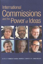 International Commissions and the Power of Ideas - Ramesh Chandra Thakur