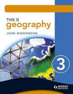 This Is Geography 3 (Bk. 3) - John Widdowson