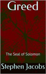 Greed (The Seal of Solomon) - Stephen Jacobs