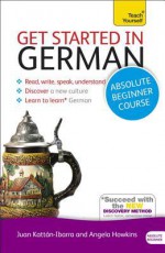 Get Started in German with Two Audio CDs: A Teach Yourself Cget Started in German with Two Audio CDs: A Teach Yourself Course Ourse - Rosi McNab