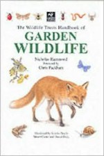 Wildlife Trust Handbook of Garden Wildlife - Nicholas Hammond