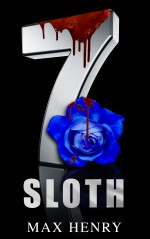 The 7: Sloth - Max Henry, Scott Hildreth, Geri Glen, Gwyn McNamee, Kerri Ann, FG Adams, M.C. Webb