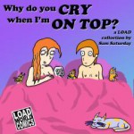 Why Do You Cry When I’m On Top? - Sam Saturday