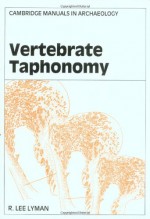 Vertebrate Taphonomy - R. Lee Lyman